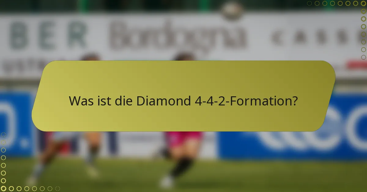 Was ist die Diamond 4-4-2-Formation?